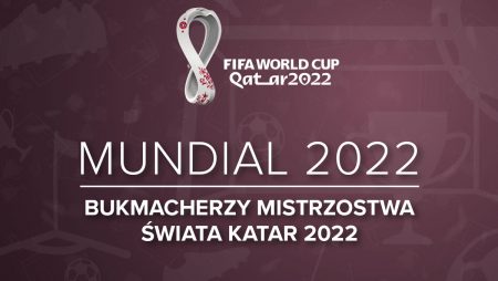 Obstawianie Mistrzostw Świata 2022 | Gdzie obstawiać Mundial w Katarze?