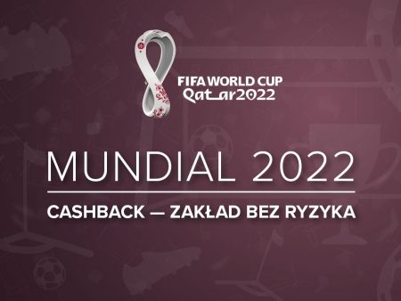 Cashback na Mundial u bukmacherów | Zakład bez ryzyka Katar 2022