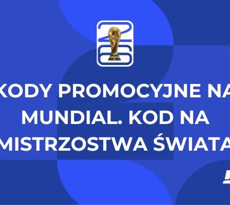 Kody promocyjne na Mundial. Kod na Mistrzostwa Świata
