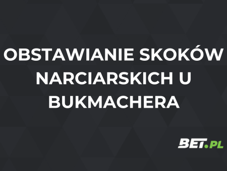 Obstawianie skoków narciarskich u bukmachera