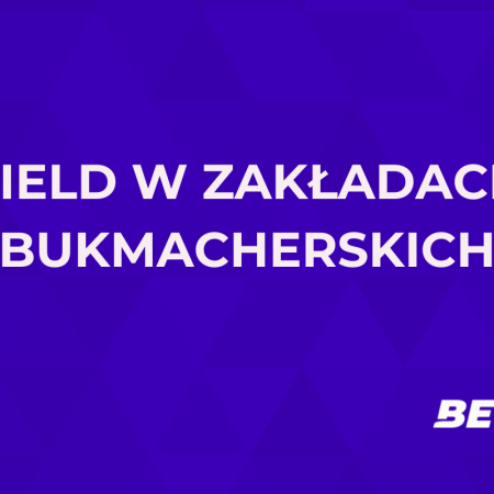 Yield w zakładach bukmacherskich – co to jest? Jak obliczyć yield?