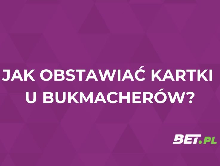 Żółte kartki obstawianie. Jak i gdzie obstawiać kartki u bukmachera?