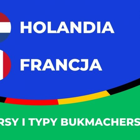 Holandia – Francja kursy. Typy na Holandia – Francja (21.06)