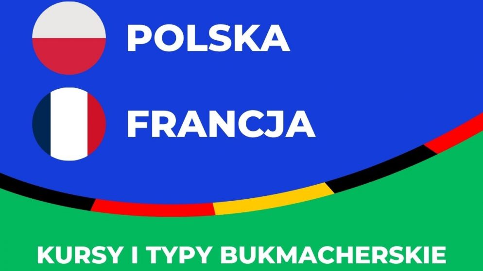 Polska – Francja kursy. Typy na Polska – Francja