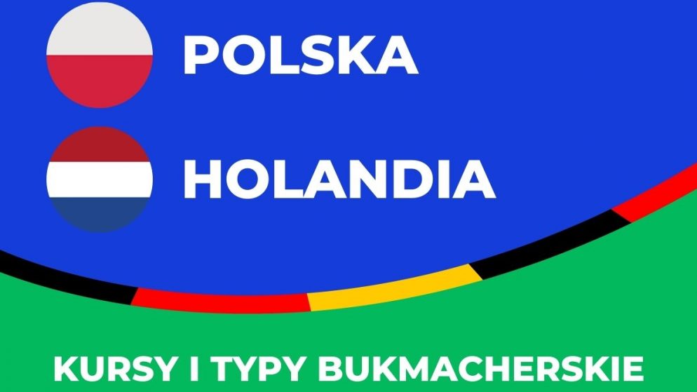 Polska – Holandia kursy. Typy na Polska – Holandia