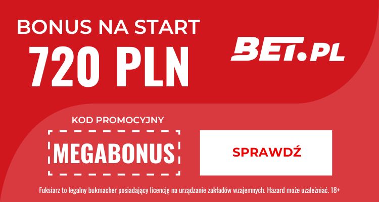 Fuksiarz kod promocyjny - bonus 720 PLN