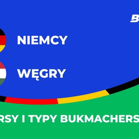 Niemcy – Węgry kursy. Typy na Niemcy – Węgry (19.06)