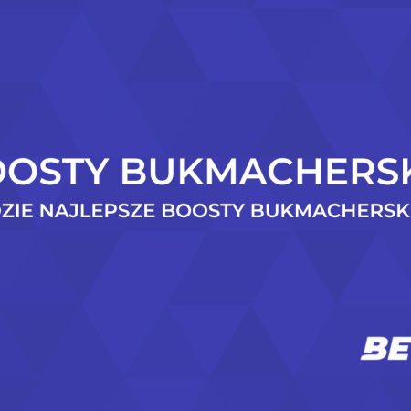 Boosty bukmacherskie – czym jest boost bukmacherski?