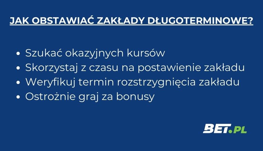 Jak obstawiać zakłady długoterminowe?