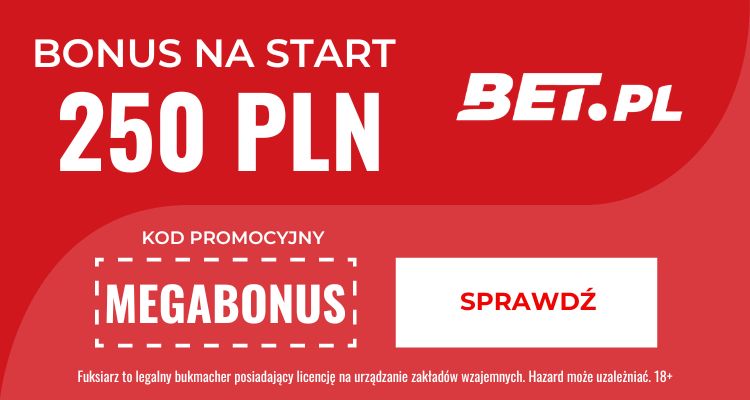 Fuksiarz kod promocyjny - bonus 250 PLN powitalny