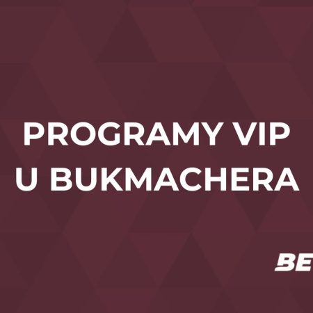 Programy lojalnościowe u bukmacherów – najlepsze programy VIP