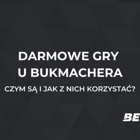 Darmowe gry u bukmachera – co to i jak z nich korzystać?