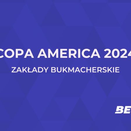 Copa America zakłady bukmacherskie. Co i gdzie obstawiać?