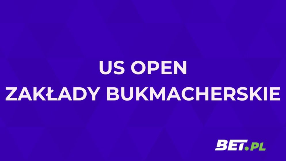 US Open zakłady bukmacherskie. Jak obstawiać US Open?