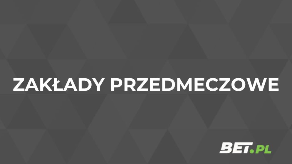 Zakłady przedmeczowe – co to? Jak i gdzie je obstawiać?