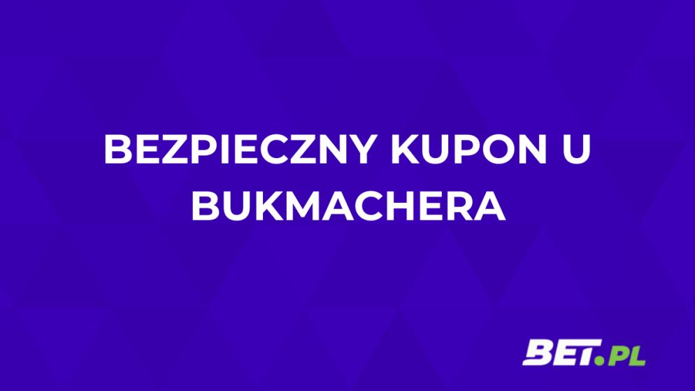 Bezpieczny kupon u bukmachera – czym jest i czy się opłaca?