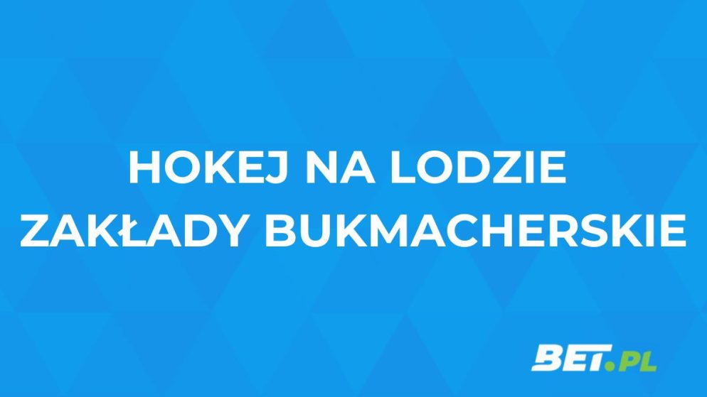 Hokej na lodzie zakłady bukmacherskie. Gdzie obstawiać hokej?