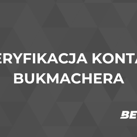 Weryfikacja konta u bukmachera – ile trwa i na czym polega?