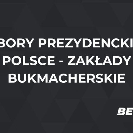 Wybory prezydenckie w Polsce – zakłady bukmacherskie