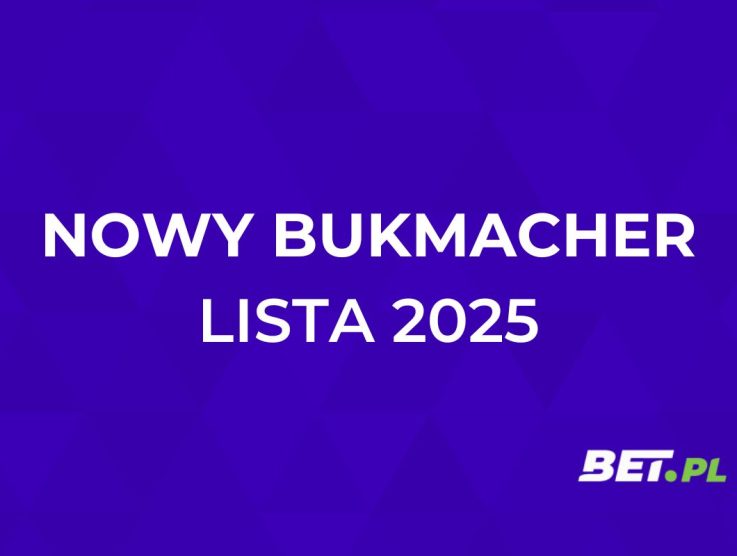 Nowy bukmacher w Polsce. Aktualna lista [luty 2026]