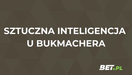 Sztuczna inteligencja w zakładach. Jak obstawiać mecze z AI?