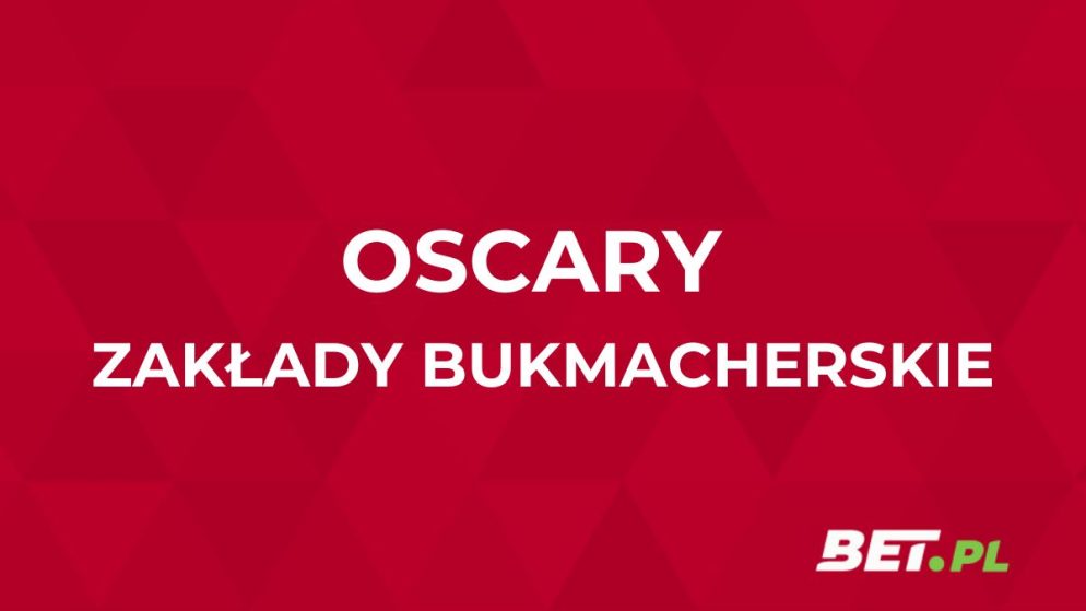 Oscary 2025 zakłady bukmacherskie. Jakie typy na Oscary 2025?