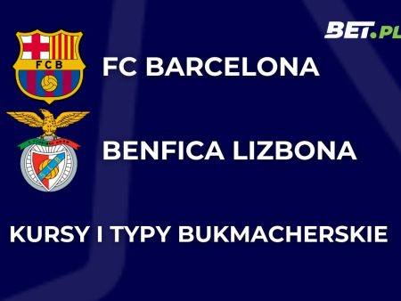 FC Barcelona – Benfica kursy. Typy na FC Barcelona – Benfica (11.03)