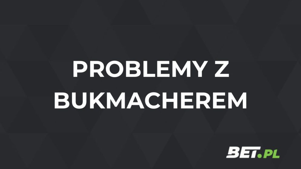 Problem z bukmacherem – jak rozwiązywać spory? [Poradnik]