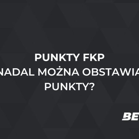 Fortuna Punkty FKP. Czy nadal można obstawiać w Fortunie za punkty FKP?