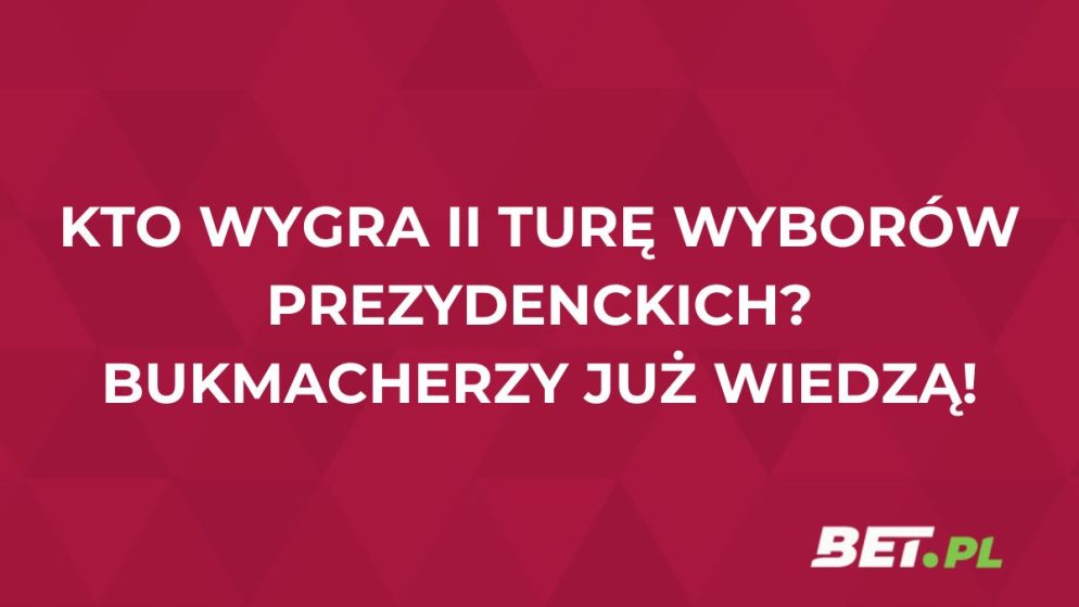 Bukmacherzy wiedzą kto wygra wybory! Kursy na II turę wyborów prezydenckich
