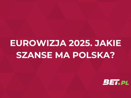 Eurowizja 2025: jakie szanse Polski? Typy i kursy przed półfinałem