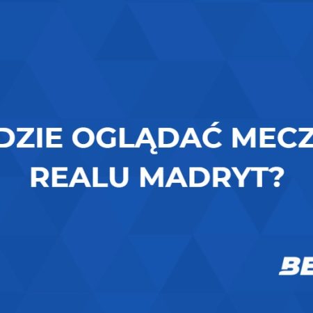 Real Madryt gdzie oglądać? Transmisje Realu na żywo za darmo