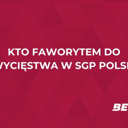 Kto faworytem do zwycięstwa w SGP Polski? Analizujemy typy legalnych bukmacherów