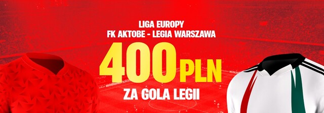Aktobe - Legia promocje bukmacherskie w Superbet