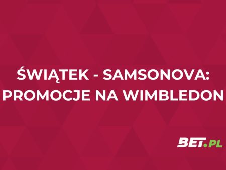 Iga Świątek w ćwierćfinale Wimbledonu: promocje i akcje specjalne