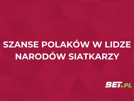 Polska w Lidze Narodów siatkarzy – bukmacherzy wyliczyli szanse