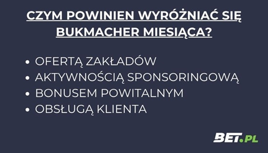 czym powinien wyróżniać się bukmacher miesiąca