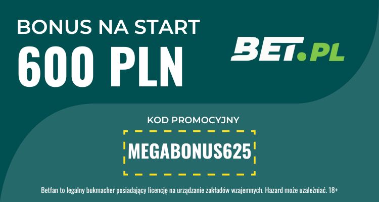 betfan bonus powitalny 600 pln
