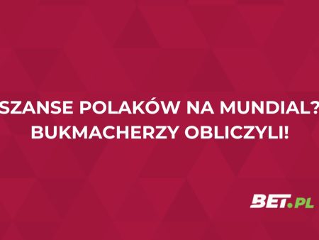 Czy Polska awansuje na mundial? Bukmacherzy wyliczyli szanse
