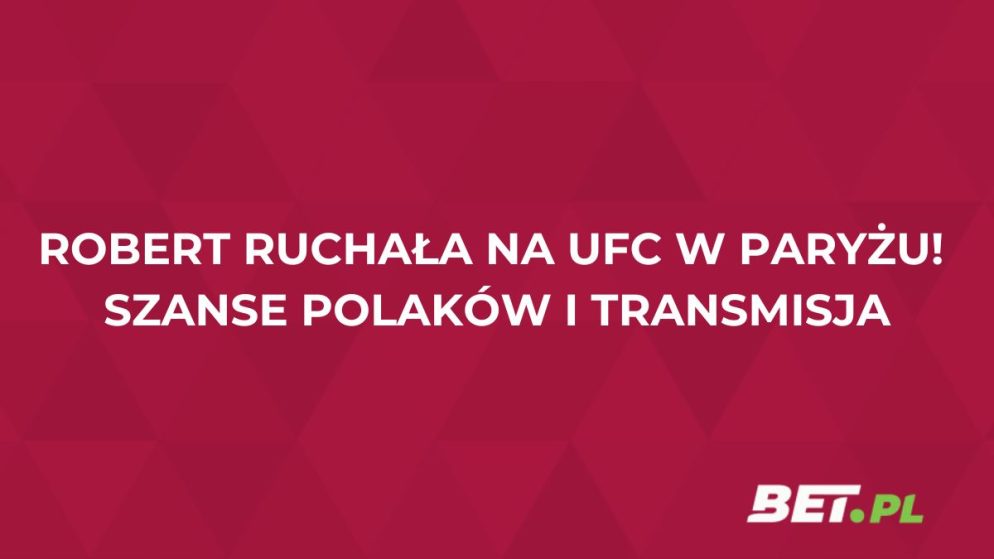 Debiut Ruchały w UFC! Szanse Polaków i transmisja gali w Paryżu