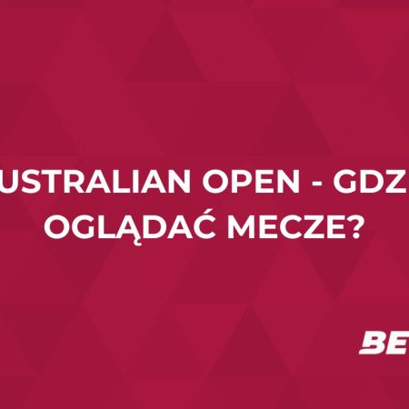 Australian Open gdzie oglądać za darmo? Transmisje meczów na żywo