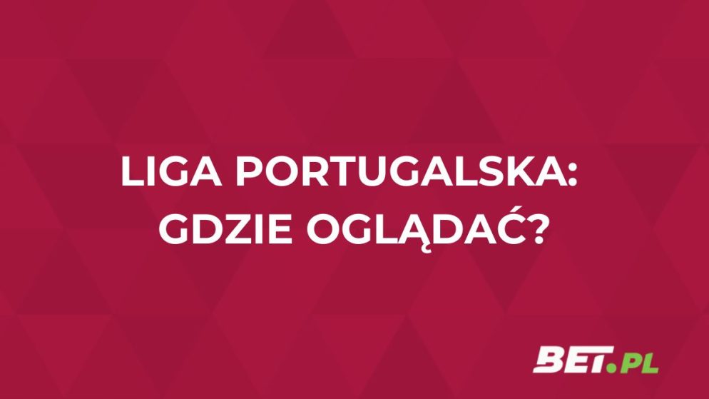 Liga portugalska gdzie oglądać za darmo? Transmisje na żywo