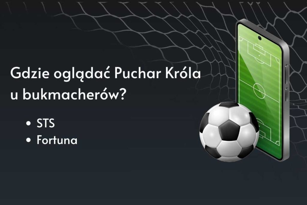 gdzie oglądać puchar króla u bukmacherów