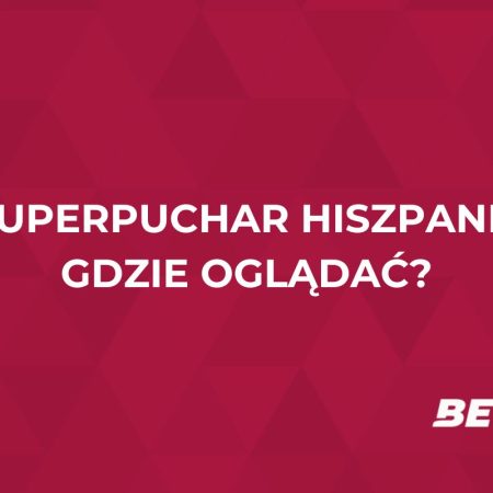 Superpuchar Hiszpanii gdzie oglądać za darmo? Transmisje Superpucharu Hiszpanii