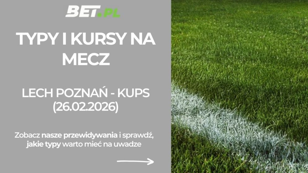 Lech Poznań – KuPS: typy i kursy bukmacherskie na Ligę Konferencji (26.02.2026)
