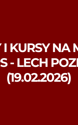 KuPS – Lech Poznań: typy i kursy bukmacherskie na Ligę Konferencji (19.02.2026)