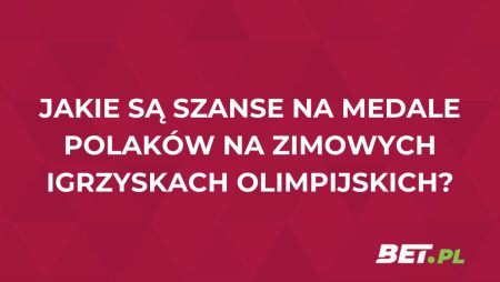 Jakie są szanse na medale Polaków na Zimowych Igrzyskach Olimpijskich?