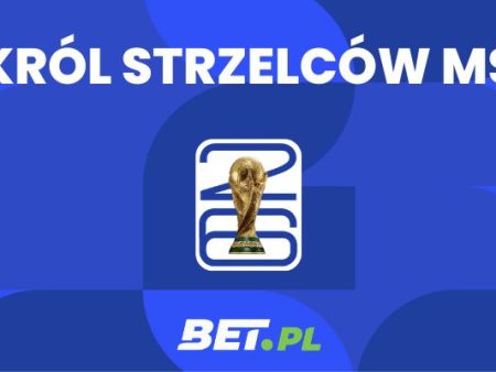 Król strzelców MŚ 2026 typy i kursy. Faworyci do Złotego Buta na mundialu