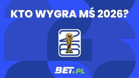 Kto wygra MŚ 2026 w piłce nożnej? Faworyci bukmacherów na mundial