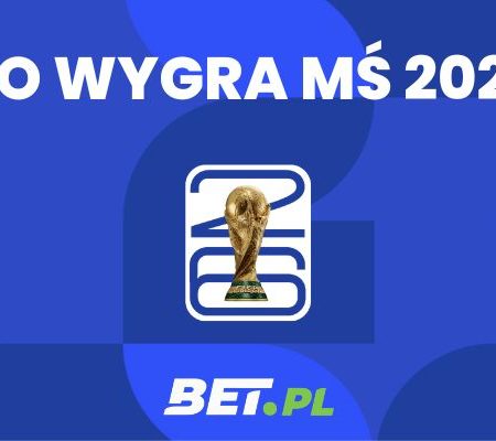 Kto wygra MŚ 2026 w piłce nożnej? Faworyci bukmacherów na mundial